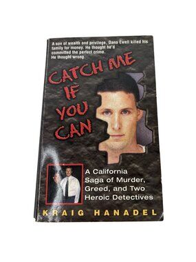 Catch Me If You Can By Kraig Hanadel Paperback True Crime Murder Greed Detective